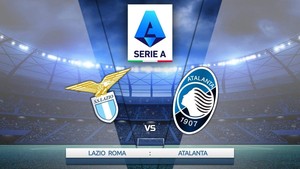 Nhận định, soi tỷ lệ Lazio vs Atalanta 02h45 ngày 29/12, vòng 18 Serie A