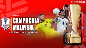 Nhận định, soi tỷ lệ Campuchia vs Malaysia 17h45 hôm nay 8/12, vòng bảng AFF Cup 2024