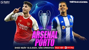 Nhận định bóng đá Arsenal vs Porto (03h00 hôm nay 13/3), vòng 1/8 Cúp C1 châu Âu