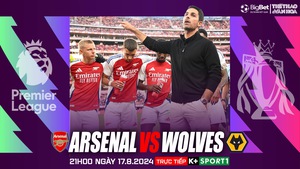 Nhận định, soi tỷ lệ Arsenal vs Wolves (21h00,17/8), Ngoại hạng Anh vòng 1