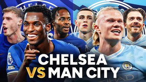 Lịch thi đấu bóng đá hôm nay 18/8: Trực tiếp Chelsea vs Man City