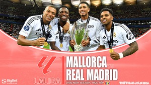 Nhận định, soi tỷ lệ Mallorca vs Real Madrid (02h30, 19/8), vòng 1 La Liga