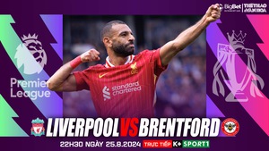 Nhận định, soi tỷ lệ Liverpool vs Brentford, ngoại hạng Anh vòng 2 (22h30, 25/8)