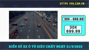 Khám phá biển số xe ô tô siêu chất ngày 21/5/2025!