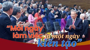 “Mỗi ngày làm việc là một ngày kiến tạo”