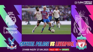 Nhận định, soi tỷ lệ Crystal Palace vs Liverpool 21h00 ngày 27/09/2025, Ngoại Hạng Anh