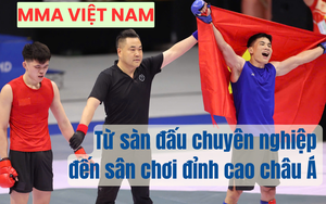 MMA Việt Nam: Từ sàn đấu chuyên nghiệp đến sân chơi đỉnh cao châu Á