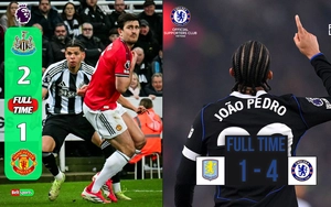 Ngoại hạng Anh đêm qua: MU thua trận đầu tiên dưới thời Carrick, Chelsea 'bắn sập' Villa Park