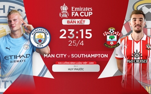Link xem trực tiếp bóng đá Man City vs Southampton 23h15 hôm nay, bán kết FA Cup