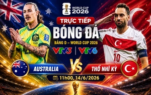 TRỰC TIẾP bóng đá Australia vs Thổ Nhĩ Kỳ 11h00 hôm nay, bảng D World Cup 2026