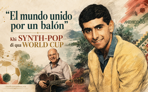 Lịch sử World Cup qua lăng kính âm nhạc: "El mundo unido por un balón" - Khi synth-pop đi qua World Cup