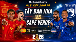 TRỰC TIẾP bóng đá Tây Ban Nha vs Cape Verde hôm nay 15/6, bảng H World Cup 2026