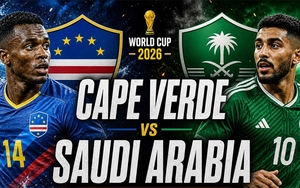 TRỰC TIẾP bóng đá Cape Verde vs Saudi Arabia 07h00 hôm nay, bảng H World Cup 2026