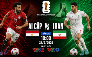 TRỰC TIẾP bóng đá Ai Cập vs Iran 10h00 ngày 27/6, bảng G World Cup 2026