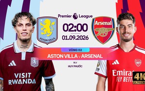 Link xem trực tiếp bóng đá Aston Villa vs Arsenal 02h00 ngày 1/9, vòng 2 Ngoại hạng Anh