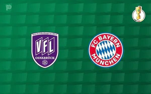 Nhận định bóng đá hôm nay 2/9: Osnabruck vs Bayern Munich