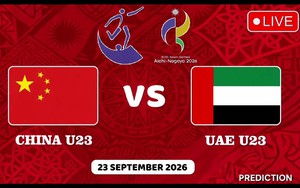 Nhận định bóng đá hôm nay 23/9: U23 Trung Quốc vs U23 UAE, U23 Nhật Bản vs U23 Thái Lan