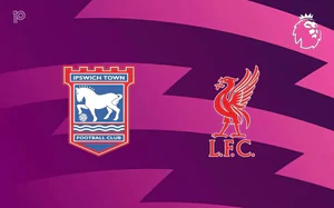 Nhận định Ipswich vs Liverpool 02h00 ngày 5/9, vòng 3 Ngoại hạng Anh 2026-27