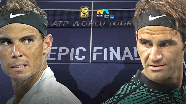 Chung kết Miami Masters: Federer, Nadal và cuộc gặp gỡ lịch sử