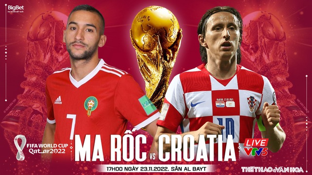 Nhận định bóng đá, nhận định Morocco vs Croatia, World Cup 2022 (17h00, 23/11)