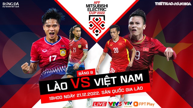 Nhận định trận đấu Lào vs Việt Nam (19h30, 21/12) AFF Cup 2022
