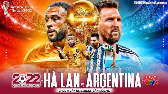 Nhận định bóng đá Hà Lan vs Argentina, 02h00 ngày 10/12