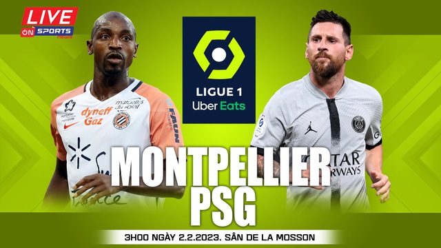 Nhận định, nhận định bóng đá Montpellier vs PSG (3h00 ngày 2/2), vòng 21 Ligue 1 - Ảnh 2.