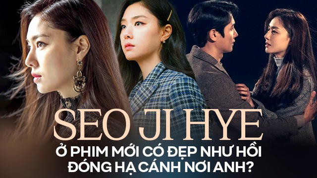 Seo Ji Hye ở phim mới có đẹp như hồi đóng 'Hạ cánh nơi anh'?