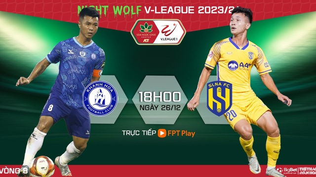 Nhận định bóng đá Khánh Hòa vs SLNA (18h00, 26/12), V-League vòng 8 