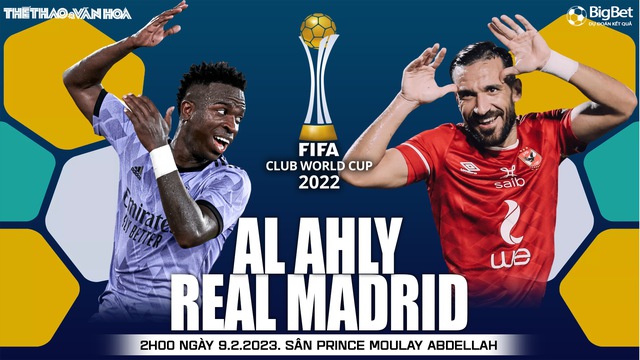 Nhận định, nhận định bóng đá Al Ahly vs Real Madrid (02h00, 9/2), bán kết FIFA Club World Cup