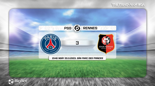 Nhận định, nhận định bóng đá PSG vs Rennes (23h05, 19/3), vòng 28 Ligue 1 - Ảnh 9.