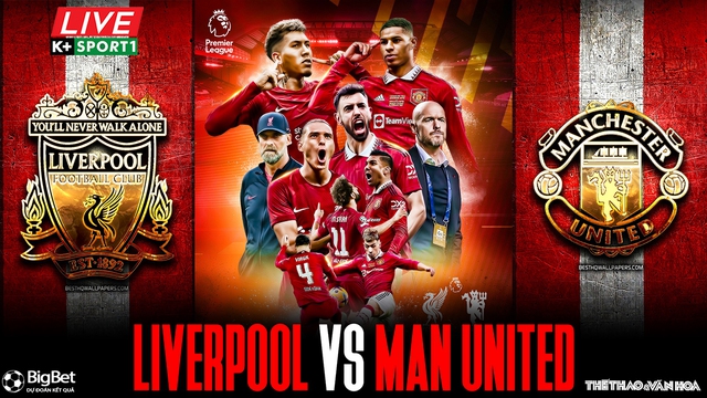 Nhận định, nhận định bóng đá Liverpool vs MU (23h30, 5/3), Ngoại hạng Anh vòng 26