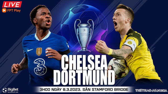 Nhận định, nhận định bóng đá Chelsea vs Dortmund (3h00, 8/3), Cúp C1 vòng 1/8