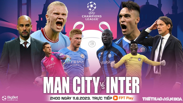 Nhận định, nhận định bóng đá Man City vs Inter (02h00, 11/6), chung kết Cúp C1 Champions League