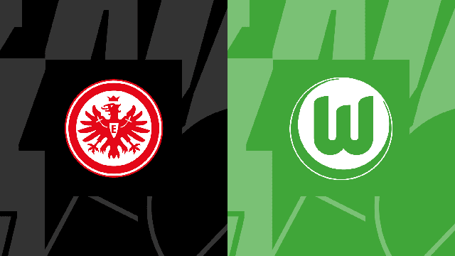 Nhận định bóng đá Frankfurt vs Wolfsburg (21h00, 25/2), vòng 23 Bundesliga