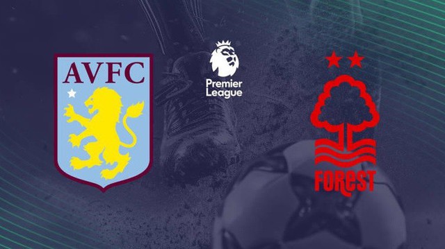 Nhận định bóng đá Aston Villa vs Nottingham (22h00, 24/2), vòng 26 Ngoại hạng Anh