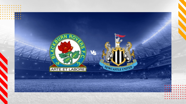 Nhận định bóng đá Blackburn vs Newcastle (02h45, 28/2), vòng 5 FA Cup