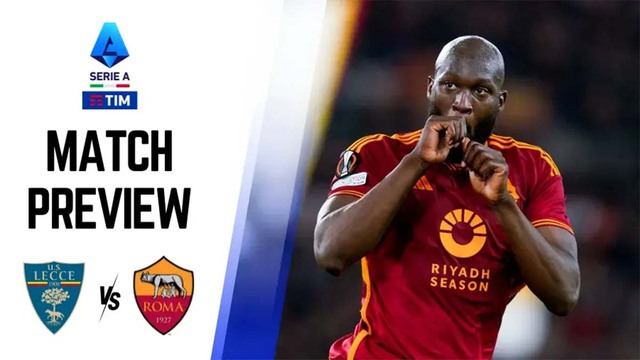 Nhận định bóng đá hôm nay 1/4: Lecce vs Roma, Inter vs Empoli