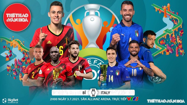 Xem trực tiếp bóng đá Bỉ vs Ý, VTV3, VTV6 Truc tiep bong da, Link xem trực tiếp bóng đá hôm nay, Ý vs Bỉ, Nhận định kết quả, xem bóng đá trực tuyến Y vs Bỉ, EURO 2021 tứ kết