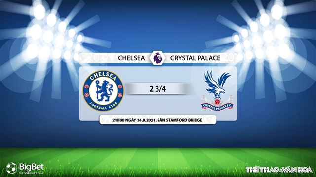 Nhận định bóng đá nhà cái Chelsea vs Crystal Palace và nhận định bóng đá Ngoại hạng Anh. Kèo bóng đá Chelsea vs Crystal Palace (21h00, 14/8). Nhận định bóng đá nhà cái Ngoại hạng Anh vòng 1.