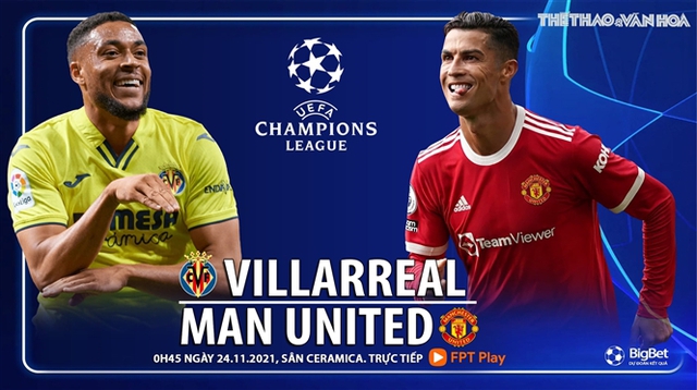 Nhận định bóng đá nhà cái Villarreal vs MU. Nhận định, dự đoán bóng đá Cúp C1 (0h45, 24/11)