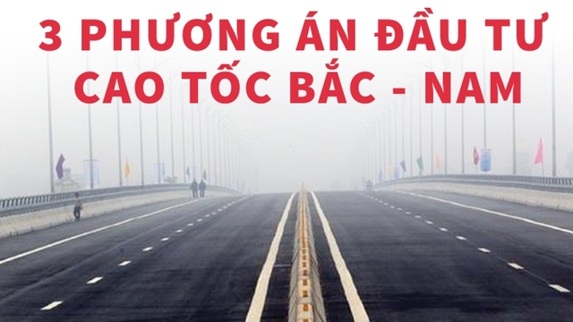 3 phương án đầu tư cao tốc Bắc - Nam