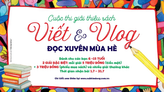 NXB Kim Đồng tổ chức cuộc thi giới thiệu sách 'Viết & Vlog'