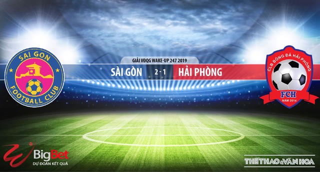 Sài Gòn vs Hải Phòng, trực tiếp Sài Gòn vs Hải Phòng, truc tiep bong da, trực tiếp bóng đá, trực tiếp Sài Gòn, Hải Pòng, VTV6, BĐTV, FPT, truc tuyen, v league 2019