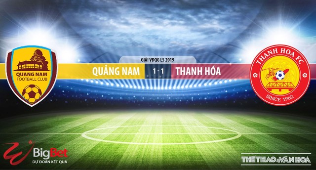 Quảng Nam vs Thanh Hóa, Quảng Nam, Thanh Hoá, nhận định bóng đá bóng đá, trực tiếp bóng đá, kèo bóng đá, nhận định, dự đoán