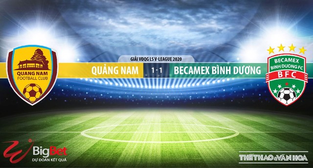 Quảng Nam vs Becamex Bình Dương, Quảng Nam, Bình Dương, nhận định bóng đá bóng đá, bóng đá, bong da, nhận định, dự đoán, trực tiếp bóng đá, kèo bóng đá 