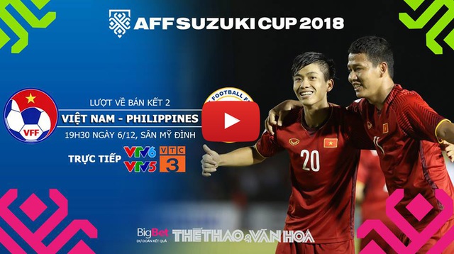 VTV6 trực tiếp bóng đá Việt Nam vs Philippines. Xem trực tiếp bóng đá Việt Nam hôm nay trên VTC3, VTV5