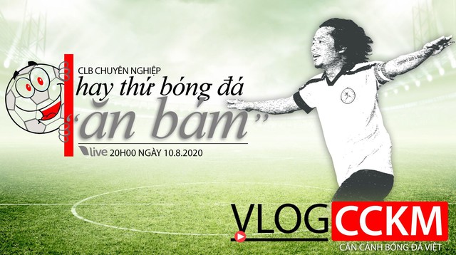 Vlog CCKM - Cận cảnh bóng đá Việt. Số 21: CLB chuyên nghiệp hay thứ bóng đá "ăn bám" ở Việt Nam?