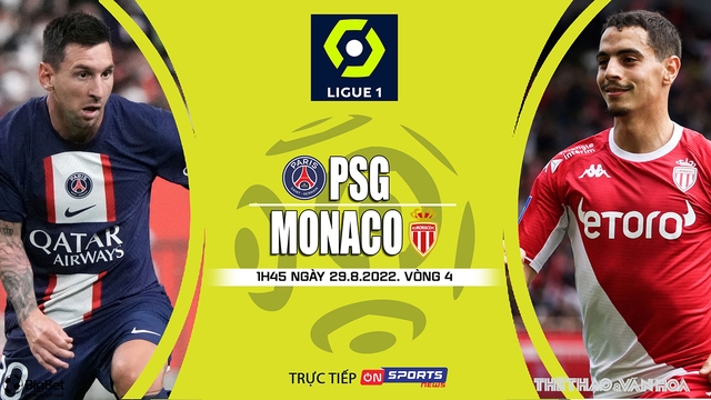 Nhận định bóng đá nhà cái PSG vs Monaco. Nhận định, dự đoán bóng đá Ligue 1 (1h45 ngày 29/8)