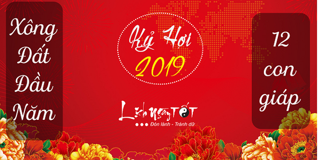 Tuổi xông nhà 2019, Tuổi xông nhà, Tuổi xông nhà năm kỷ hợi, Xông nhà mùng 1 tết, chọn tuổi xông nhà, xem tuổi xông nhà, xem Tuổi xông nhà 2019, xem tuổi xông nhà tết